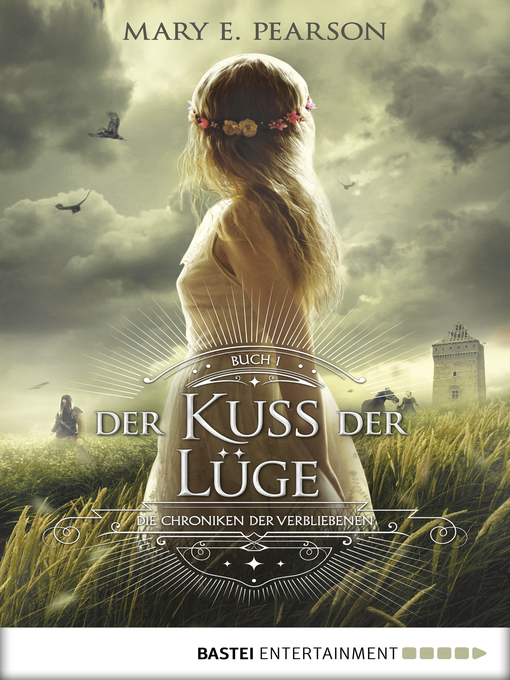 Titeldetails für Der Kuss der Lüge nach Mary E. Pearson - Verfügbar